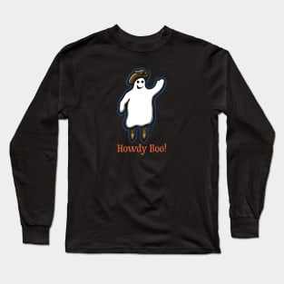 Howdy Boo! Long Sleeve T-Shirt